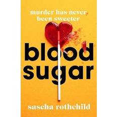 Blood Sugar Sascha Rothchild