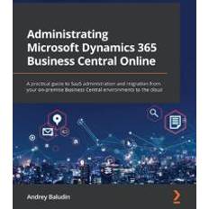 Administrating Microsoft Dynamics 365 Business Central Online (Häftad)