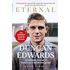 Duncan Edwards: Eternal (Hardcover)