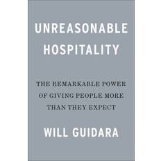 Unreasonable Hospitality Will Guidara Will Guidara (Indbundet)