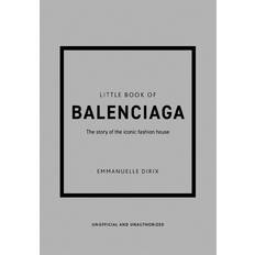 The Little Book of Balenciaga: The Story of the Iconic Fashion House (Indbundet, 2022)