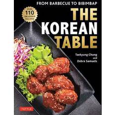 Korean Books The Korean Table: From Barbecue to Bibimbap: Over 110 Delicious Recipes