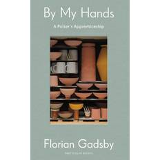 By My Hands Florian Gadsby 9780241595817 (Indbundet)