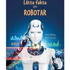 Lätta fakta om robotar (Inbunden)