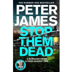 Stop Them Dead Peter James (Hæftet)