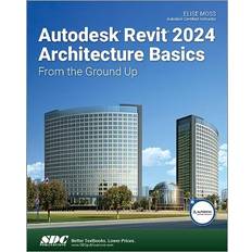 Autodesk Revit Architecture Basics 2024 (Heftet)