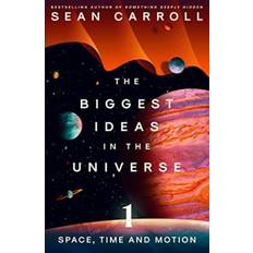 The Biggest Ideas in the Universe 1 Sean Carroll (Hæftet)