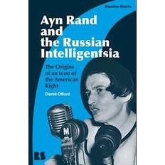 Ayn Rand and the Russian Intelligentsia Derek Offord (Hæftet)