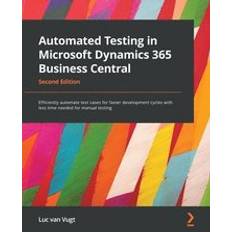 Automated Testing in Microsoft Dynamics 365 Business Central (Häftad)
