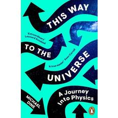 Wetenschap & Technologie Boeken This Way to the Universe Michael Dine (Hæftet)