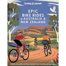 Lonely Planet Epic Bike Rides of Australia and New Zealand (Gebunden)