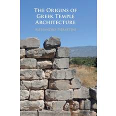 The Origins of Greek Temple Architecture (Inbunden)