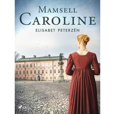 Mamsell Caroline (E-bok)