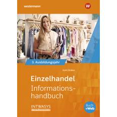 Einzelhandel nach Ausbildungsjahren: 3. Ausbildungsjahr Informationshandbuch (2017)