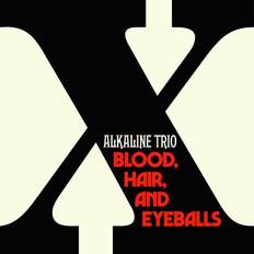 Alkaline Trio - Blood Hair And Eyeballs [LP] (Vinyl)