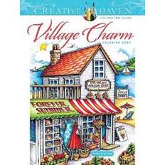 Creative Haven Village Charm Coloring Book Teresa Goodridge 9780486849676 (Hæftet)