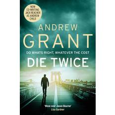 Anglais - Crime, Thrillers et Mystère Livres Die Twice by Andrew Grant (Broché)