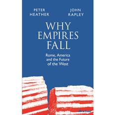 Why Empires Fall (Inbunden)