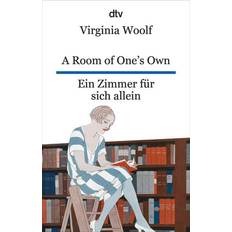 A Room of One's Own Ein Zimmer für sich allein: dtv zweisprachig für Könner – Englisch