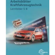 Arbeitsblätter Kraftfahrzeugtechnik, Lernfelder 5-8