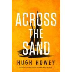 Across the Sand-Hugh Howey-Hugh Howey (Indbundet)