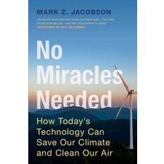 Bücher No Miracles Needed- How Today's Technology Can Save Our Climate and Clean Our Air by Mark Z. Jacobson (Paperback)