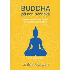 Buddha på ren svenska konsten att p