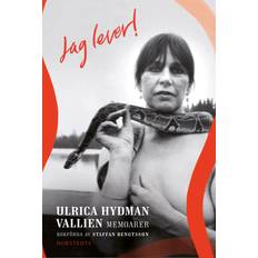 Jag lever! Ulrica Hydman Vallien memoarer (E-bok)