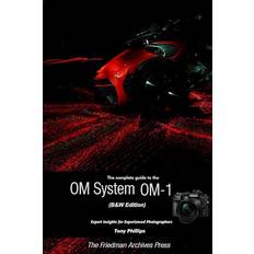 The Complete Guide to the OM System OM-1 B&W Edition (Geheftet)