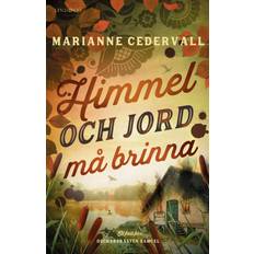 Himmel och jord må brinna Marianne Cedervall (Indbundet)