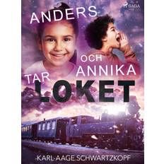 Anders och Annika tar loket Karl-Aage Schwartzkopf (E-bog)