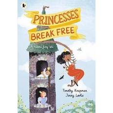 Princesses Break Free-Timothy Knapman-Timothy Knapman