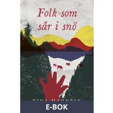 Folk som sår i snö (E-bok)