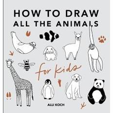 Livres All the Animals: How to Draw Books for Kids (Broché)