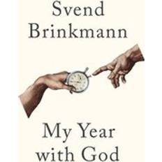 My Year with God Svend Brinkmann (Hæftet)