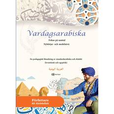 Arabiska Böcker Vardagsarabiska- fokus på samtal Nybörjar- och medelnivå (Inbunden)