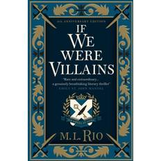 If We Were Villains Illustrated Edition: M. L. Rio (Indbundet)