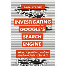 Investigating Google's Search Engine Rosie Graham 9781350325197 (Hæftet)