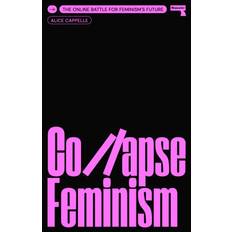 Collapse Feminism (Häftad)