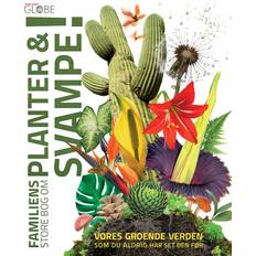 Familiens store bog om Planter og svampe 9788742512319 (Indbundet)