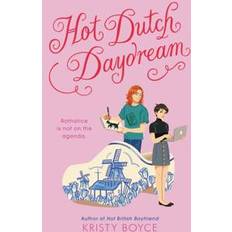 Hollandsk Bøger Hot Dutch Daydream Kristy Boyce (Hæftet)