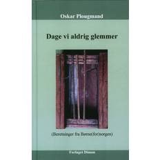 Dage vi aldrig glemmer Oskar Plougmand
