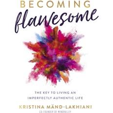 Becoming Flawesome Kristina Mand-Lakhiani 9781401974343 (Indbundet)