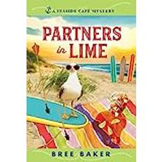 Partners in Lime: A Beachfront Cozy Mystery Seaside Café Mysteries, 6 (Gebunden)