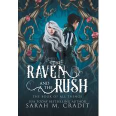 The Raven and the Rush (Inbunden)