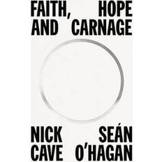 Faith, Hope And Carnage