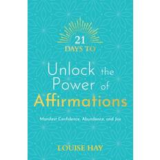 21 Days To Unlock The Power of Affirmations - Louise Hay (Hæftet)