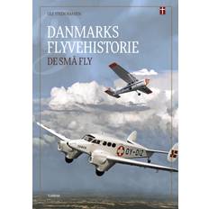 Ole steen hansen danmarks flyvehistorie Danmarks flyvehistorie – De små fly (Inbunden, 2022)