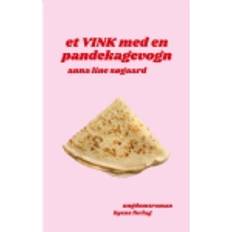 Et vink med en pandekagevogn (Hæftet)