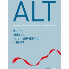 Alt du bør vide om talentudvikling i sport Alt du bør vide om talentudvikling i sport (Hæftet, 2022)